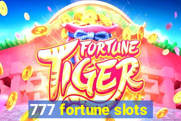 777 fortune slots